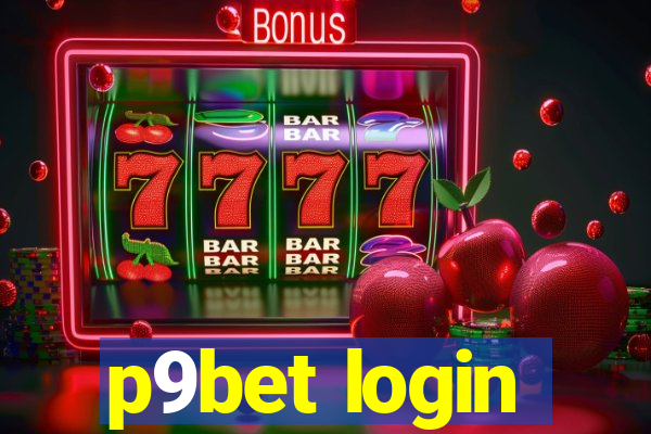 p9bet login